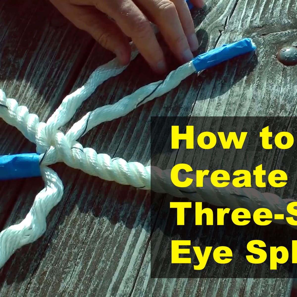 How to Create a Three-Strand Eye Splice - Power & Motoryacht